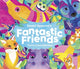 Book cover of: Shanti Sparrow Fantastic Friends
