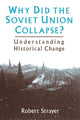 Book cover of: Why Did the Soviet Union Collapse?: Understanding Historical Change