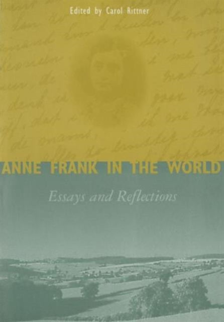 Book cover of: Anne Frank in the World. By: Carol Rittner