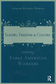 Book cover of: Slavery and Freedom Among Early American Workers