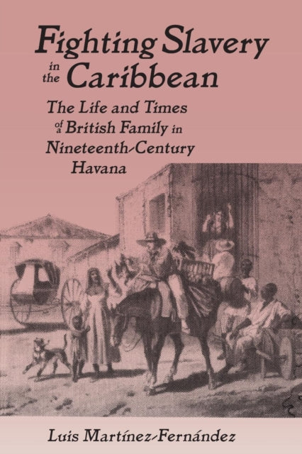 Book cover of: Fighting Slavery in the Caribbean