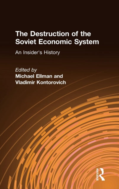 Book cover of: Destruction of the Soviet Economic System: An Insider's History