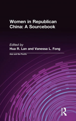 Women in Republican China: A Sourcebook