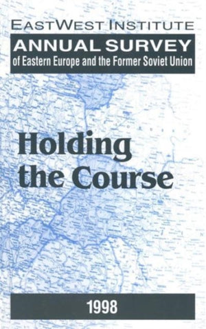 Annual Survey of Eastern Europe and the Former Soviet Union: 1998