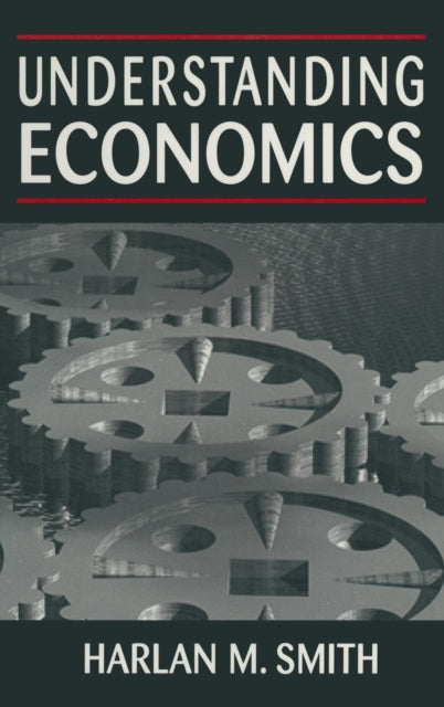 Book cover of: Understanding Economics. By: Harlan M. Smith