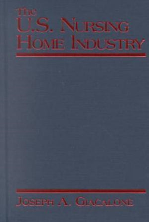 The US Nursing Home Industry
