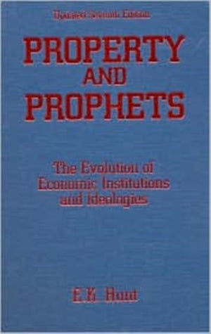 Property and Prophets: The Evolution of Economic Institutions and Ideologies