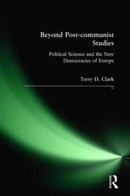 Book cover of: Beyond Post-communist Studies. By: Terry D. Clark
