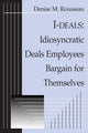 Book cover of: I-deals. By: Denise M. Rousseau