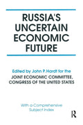 Russia's Uncertain Economic Future