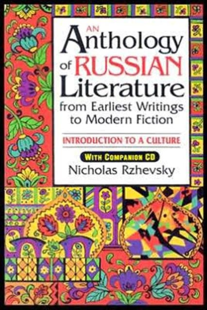 Book cover of: Anthology of Russian Literature from Earliest Writings to Modern Fiction. By: Nicholas Rzhevsky
