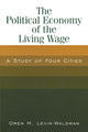 Book cover of: Political Economy of the Living Wage: A Study of Four Cities. By: Oren M. Levin-Waldman