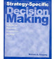 Book cover of: Strategy-specific Decision Making: A Guide for Executing Competitive Strategy. By: William G. Forgang