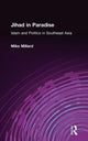 Book cover of: Jihad in Paradise: Islam and Politics in Southeast Asia