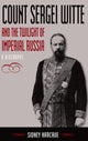 Book cover of: Count Sergei Witte and the Twilight of Imperial Russia