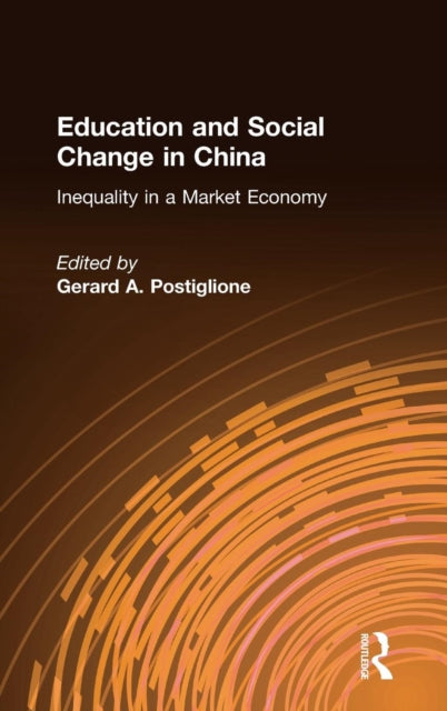 Book cover of: Education and Social Change in China: Inequality in a Market Economy
