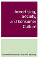 Book cover of: Advertising, Society, and Consumer Culture