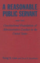Book cover of: Reasonable Public Servant. By: Yong S. Lee