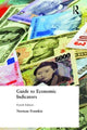 Book cover of: Guide to Economic Indicators