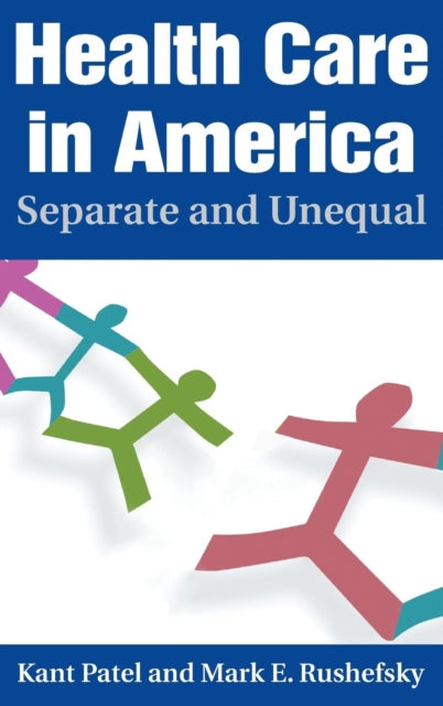 Book cover of: Health Care in America. By: Kant Patel