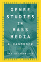Book cover of: Genre Studies in Mass Media: A Handbook. By: Art Silverblatt