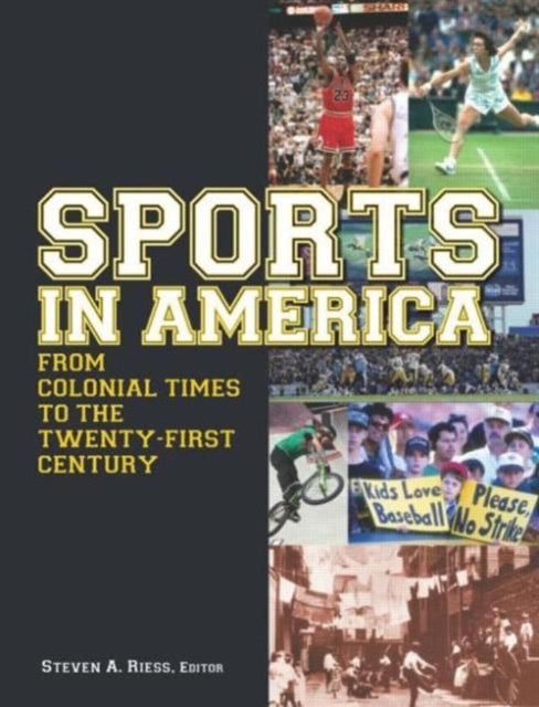 Book cover of: Sports in America from Colonial Times to the Twenty-First Century: An Encyclopedia