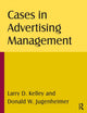 Book cover of: Cases in Advertising Management. By: Larry D. Kelley