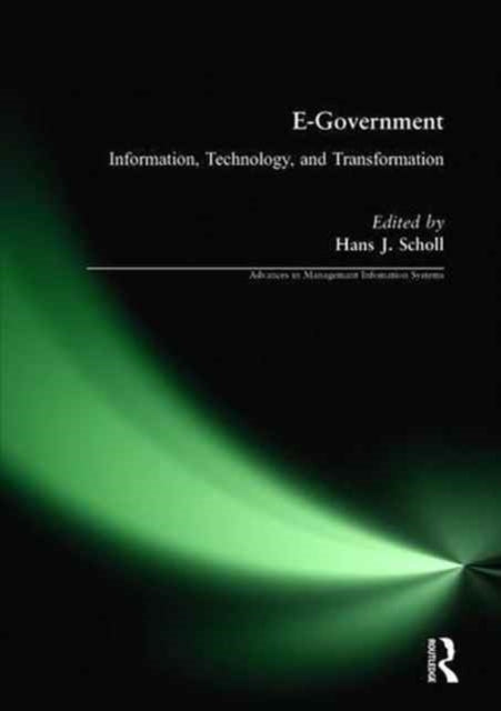 Book cover of: E-Government: Information, Technology, and Transformation. By: Hans J. Schnoll