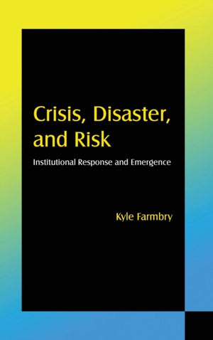Crisis, Disaster and Risk