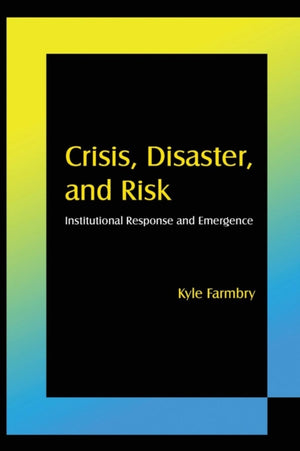 Crisis, Disaster and Risk