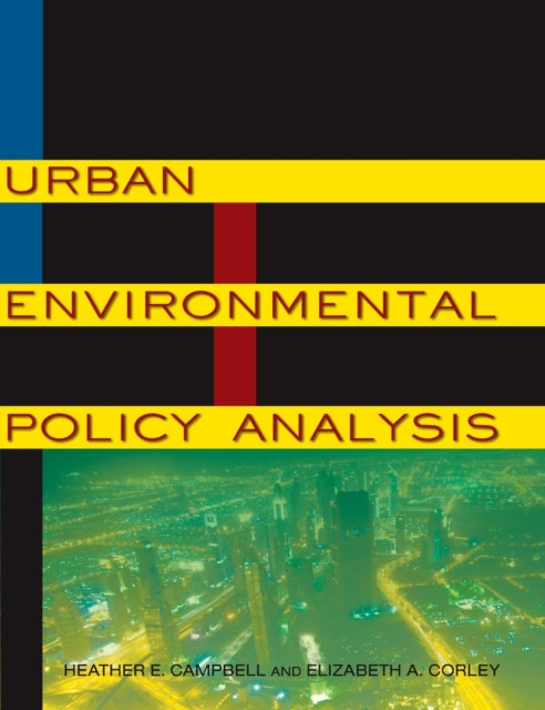 Book cover of: Urban Environmental Policy Analysis. By: Heather E. Campbell