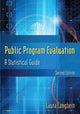 Book cover of: Public Program Evaluation. By: Laura Irwin Langbein