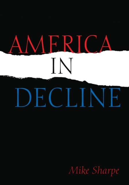 Book cover of: America in Decline. By: M. E. Sharpe