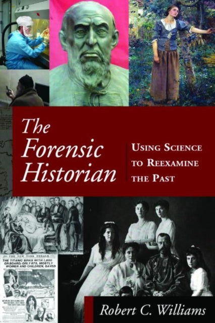 Book cover of: Forensic Historian. By: Robert C. Williams