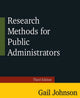 Book cover of: Research Methods for Public Administrators. By: Gail Johnson