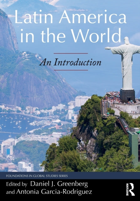 Book cover of: Latin America in the World. By: Antonia Garcia-Rodriguez
