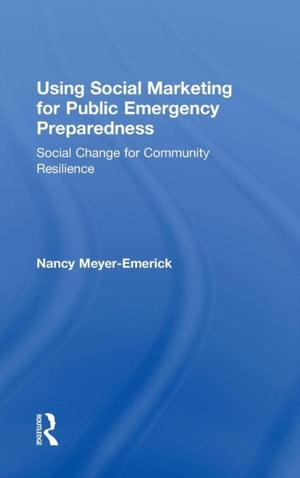 Using Social Marketing for Public Emergency Preparedness