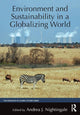Book cover of: Environment and Sustainability in a Globalizing World. By: Andrea Nightingale