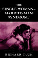 Book cover of: Single Woman-Married Man Syndrome. By: Richard Tuch