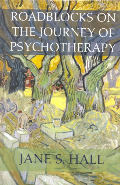 Book cover of: Roadblocks on the Journey of Psychotherapy. By: Jane S. Hall