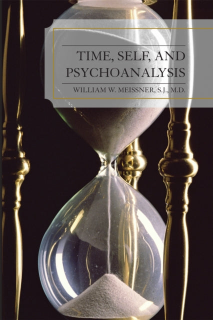 Book cover of: Time, Self, and Psychoanalysis. By: William Meissner, W. W. Meissner