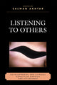 Book cover of: Listening to Others. By: Salman Akhtar
