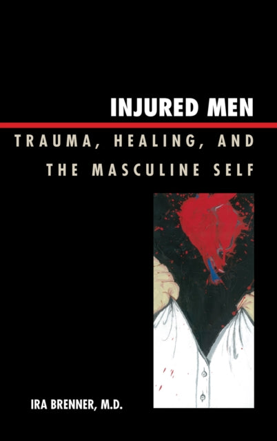 Book cover of: Injured Men. By: Ira Brenner
