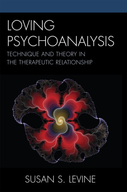 Book cover of: Loving Psychoanalysis. By: Susan S. Levine