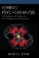 Book cover of: Loving Psychoanalysis. By: Susan S. Levine