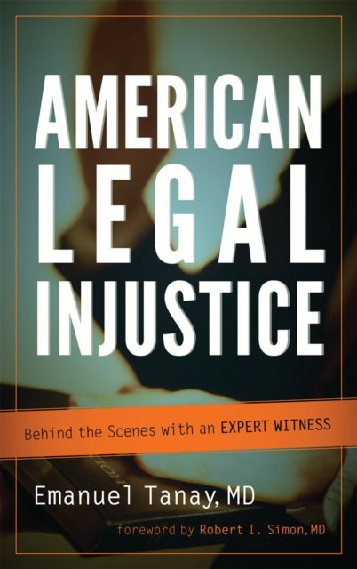 Book cover of: American Legal Injustice. By: Emanuel Tanay
