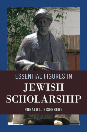 Essential Figures in Jewish Scholarship