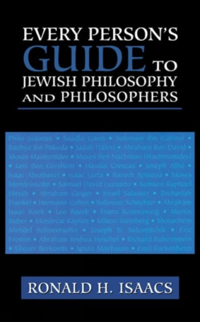 Every Person's Guide to Jewish Philosophy and Philosophers