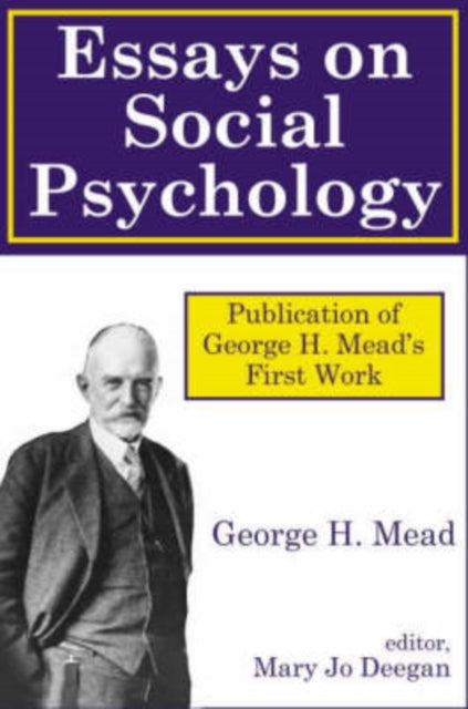 Book cover of: Essays on Social Psychology. By: George Mead
