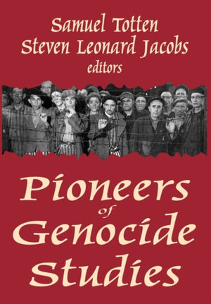 Pioneers of Genocide Studies